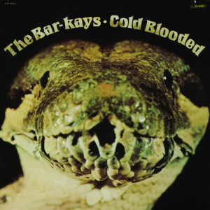 收聽The Bar-Kays的Coldblooded (Album Version)歌詞歌曲