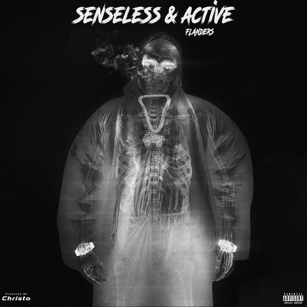 Senseless & Active (feat. Flanders) (Explicit)