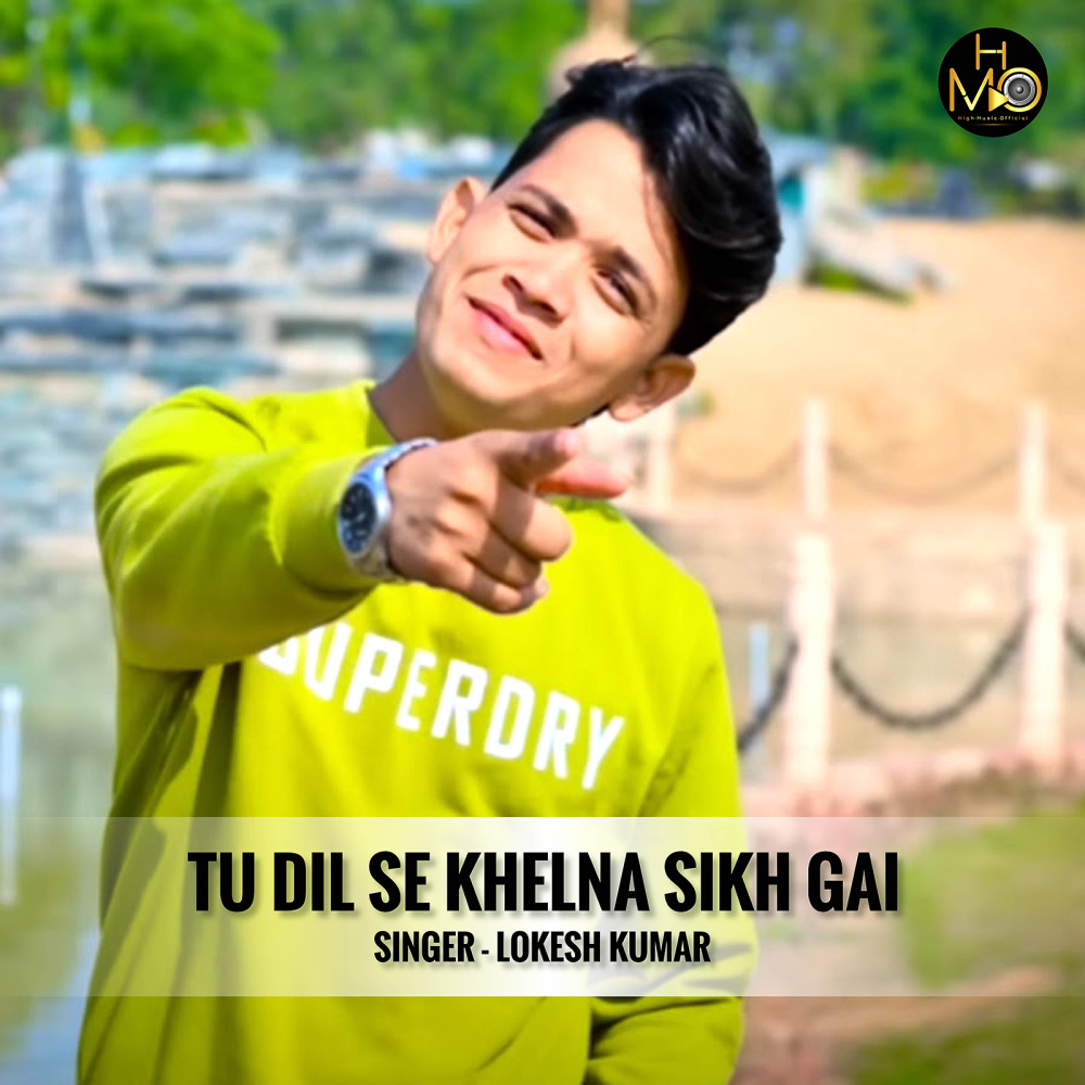 Tu Dil Se Khelna Sikh Gai