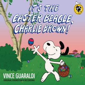 Vince Guaraldi的專輯It's The Easter Beagle, Charlie Brown: Original Soundtrack Recording (Peanuts 75th Anniversary Edition)