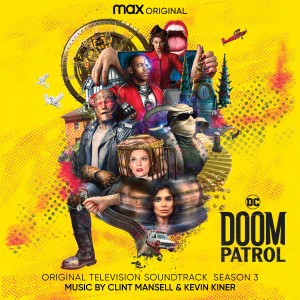 Clint Mansell的專輯Doom Patrol: Season 3 (Original Television Soundtrack)