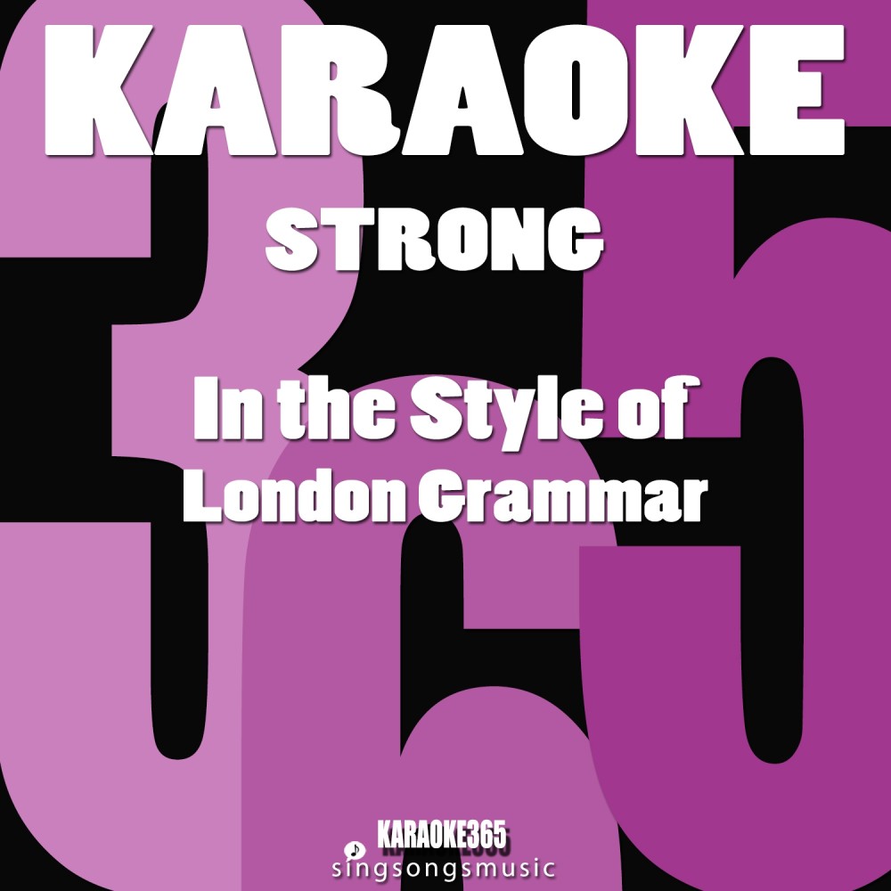 Strong (In the Style of London Grammar) [Karaoke Instrumental Version] (Karaoke Instrumental Version)