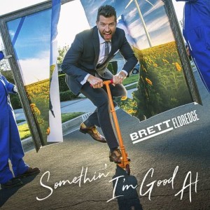 ดาวน์โหลดและฟังเพลง Somethin' I'm Good At พร้อมเนื้อเพลงจาก Brett Eldredge