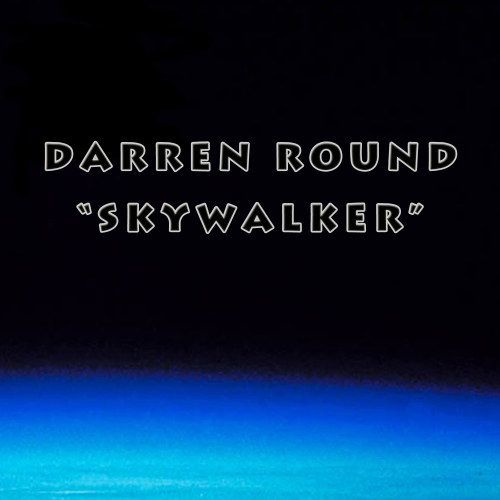 Skywalker (Darren Round UK Radio Mix)