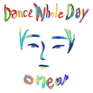 ONEW的專輯Dance Whole Day