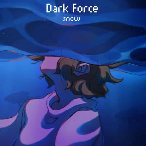 Album Snow from Dark Force