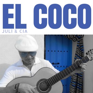 收聽Juli & Cia的El Coco歌詞歌曲