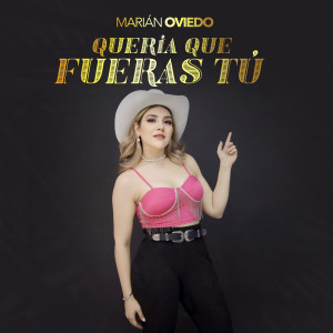 收聽Marián Oviedo的Quería Que Fueras Tú歌詞歌曲