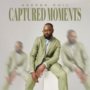 ดาวน์โหลดและฟังเพลง Captured Moments พร้อมเนื้อเพลงจาก Deeper Phil