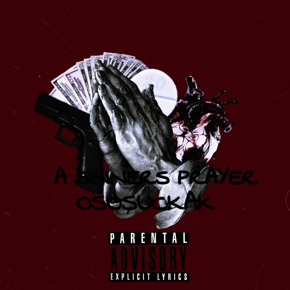 A Sinners Prayer (Explicit)