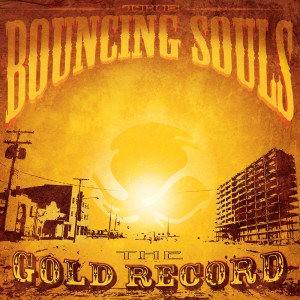 Album The Gold Record (Explicit) from The Bouncing Souls