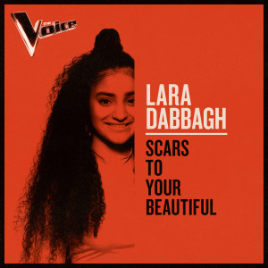 收聽Lara Dabbagh的Scars To Your Beautiful (The Voice Australia 2019 Performance|Live)歌詞歌曲
