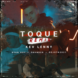 Listen to Toque (Remix) song with lyrics from Kev Lenny