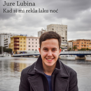 Jure Lubina的專輯Kad si mi rekla laku noć