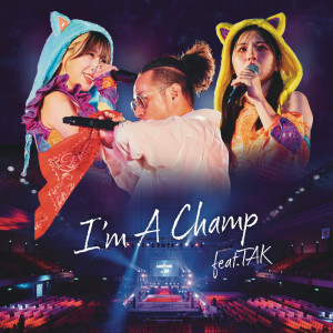 Album I'm A Champ (feat. TAK) from monyusode