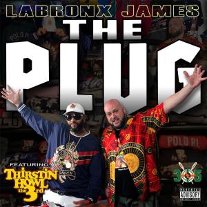 LaBronx James的專輯The Plug (feat. Thirtstin Howl the 3rd) (Explicit)