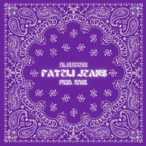 收聽Al.Husxain的Fateli Jeans (3:30)歌詞歌曲