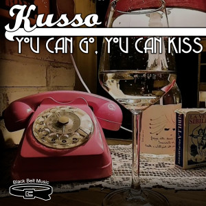 Album You Can Go, You Can Kiss from Kusso