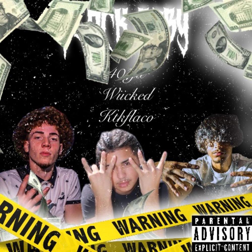 Block baby (feat. Wiicked & Ktk flaco) (Explicit)