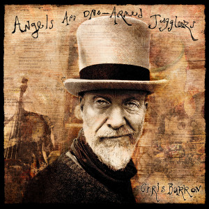 Dengarkan Angels and One-Armed Jugglers lagu dari Chris Barron dengan lirik