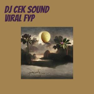 Dengarkan Dj Cek Sound Viral Fyp lagu dari DJ PIPPO dengan lirik