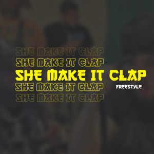 ดาวน์โหลดและฟังเพลง She Make It Clap Freestyle (Remix) พร้อมเนื้อเพลงจาก Levis Remix