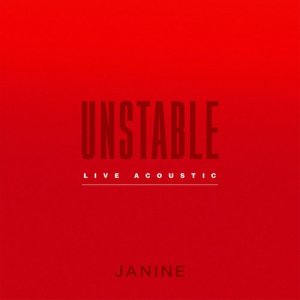 收聽Janine的Unstable (Live Acoustic)歌詞歌曲