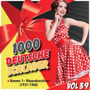 Various Artists的專輯1000 Deutsche Schlager, Vol. 39
