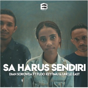 ดาวน์โหลดและฟังเพลง Sa Harus Sendiri พร้อมเนื้อเพลงจาก Dian Sorowea