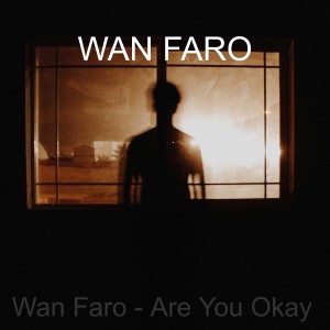 Wan Faro的專輯Are You Okay