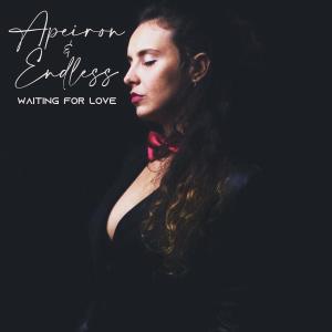 Apeiron的专辑Waiting For Love