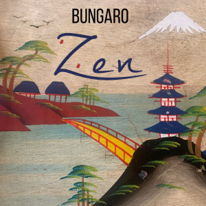 Album Zen from Bungaro