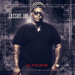 Cassius Jay的專輯All Eyes on Me (Explicit)