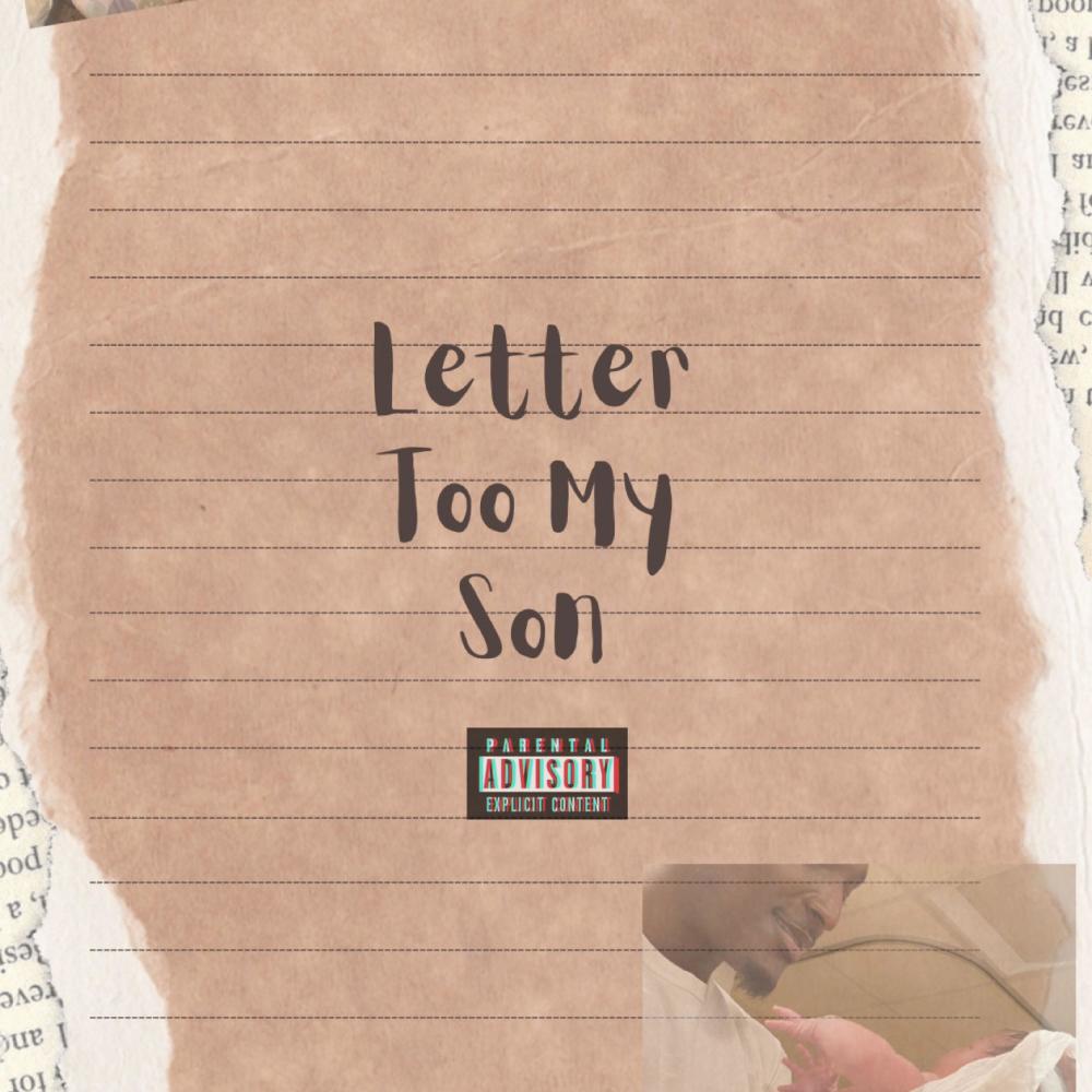 Letter Too My Son (Explicit)