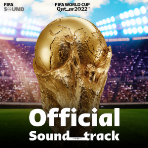 收聽FIFA Sound的The Official FIFA World Cup Qatar 2022™ Theme歌詞歌曲
