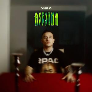 YNG C的專輯ASESINA (Explicit)