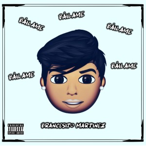 Album Báilame from Brancesito Martínez