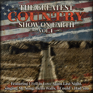 Various Artists的专辑The Greatest Country Show on Earth, Vol. 1 (Live)