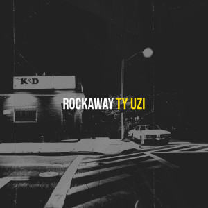 Album Rockaway (Explicit) from Ty Uzi