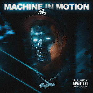 อัลบัม Machine In Motion (Explicit) ศิลปิน Lil Weirdo