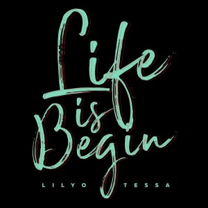 Dengarkan Life Is Begin lagu dari LILYO dengan lirik