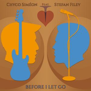 Dengarkan Before I Let Go lagu dari Chyco Siméon dengan lirik