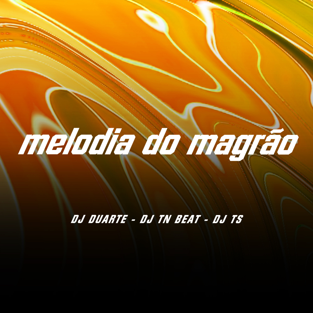 Melodia do Magrão (Explicit)