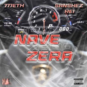 ดาวน์โหลดและฟังเพลง Nave Zera (Explicit) พร้อมเนื้อเพลงจาก 777eth