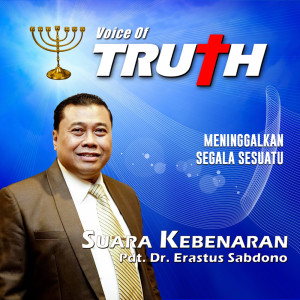 ดาวน์โหลดและฟังเพลง Meninggalkan Segala Sesuatu พร้อมเนื้อเพลงจาก Pdt. Dr. Erastus Sabdono