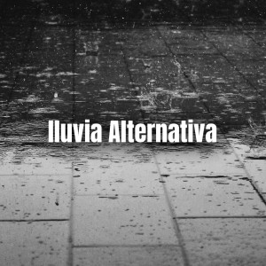 Various的專輯Lluvia Alternativa (Explicit)