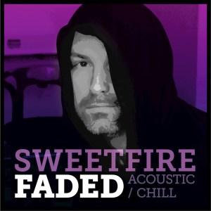 收听SweetFire的Faded (Acoustic Version)歌词歌曲