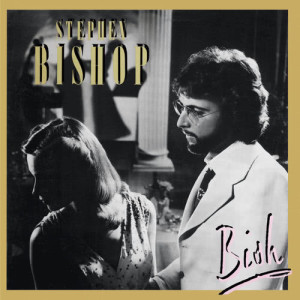 收聽Stephen Bishop的Guitar Interlude (Album Version)歌詞歌曲