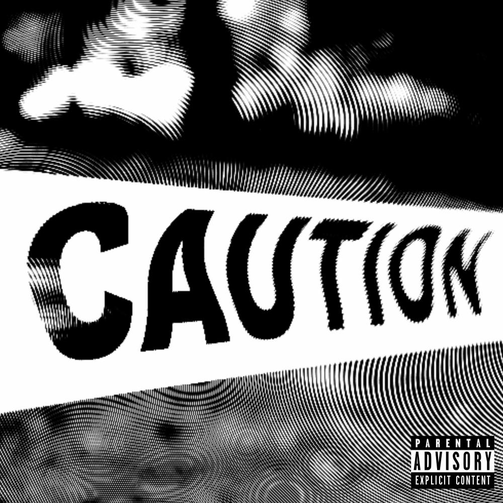 CAUTION! (feat. Malik Noir) (Explicit)