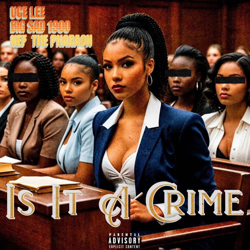 Is It A Crime (Explicit)